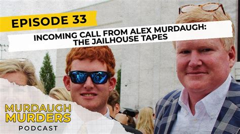 murdaugh phone calls|Alex Murdaugh: The jailhouse tapes 